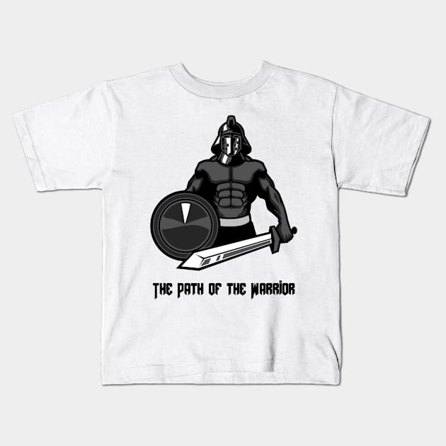 The Path of the Warrior Kids T-Shirt by B-shirts